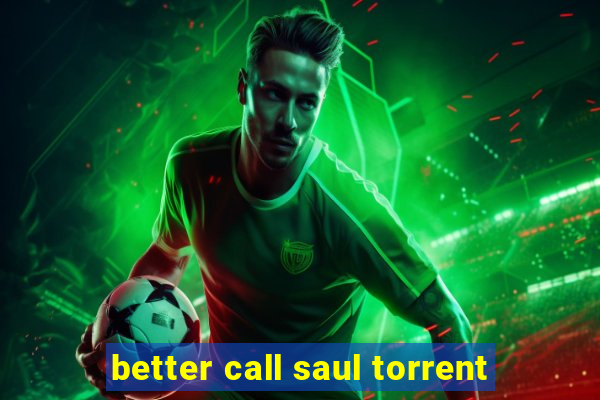 better call saul torrent